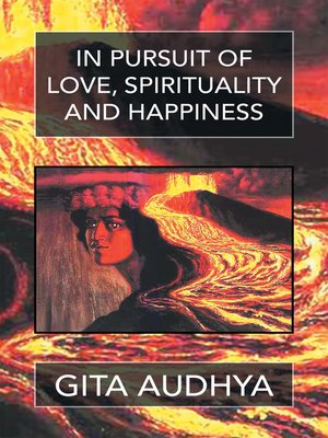 cover image of In Pursuit of Love, Spirituality, and Happiness